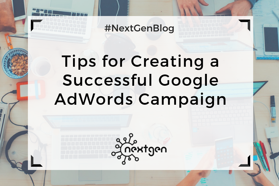 Tips for Creating a Successful Google AdWords Campaign