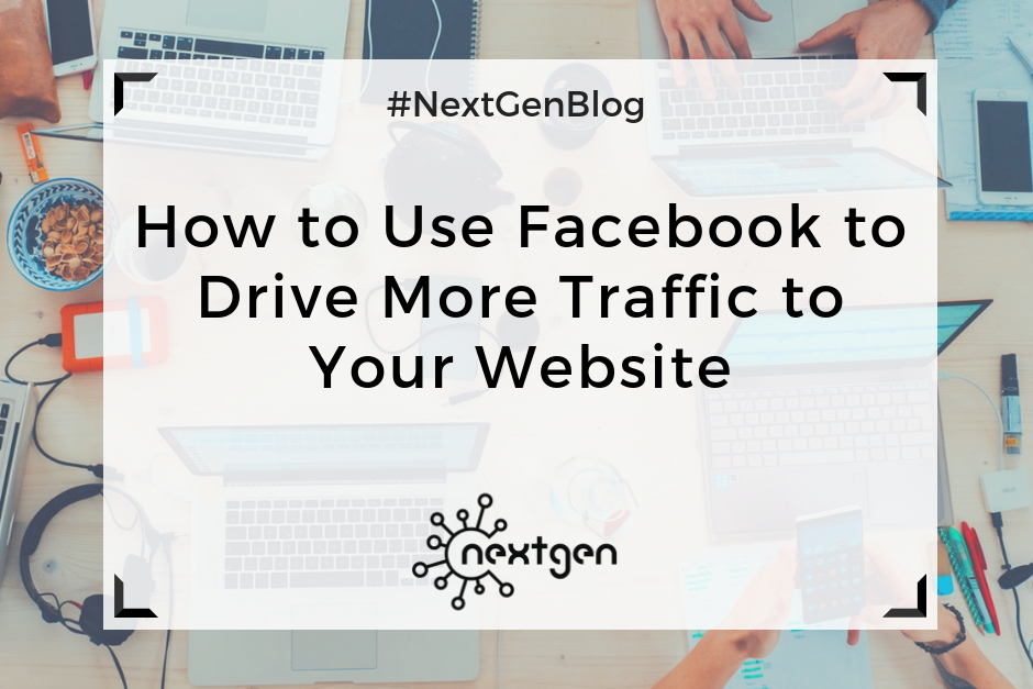 How to Use Facebook to Drive More Traffic to Your Website