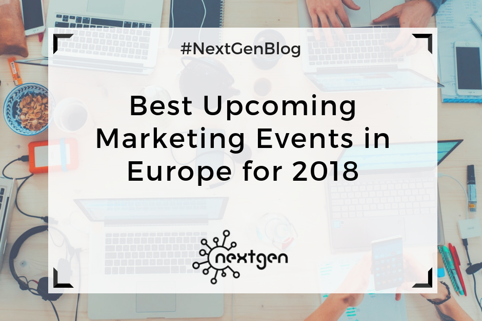 Best Upcoming Marketing Events in Europe for 2018
