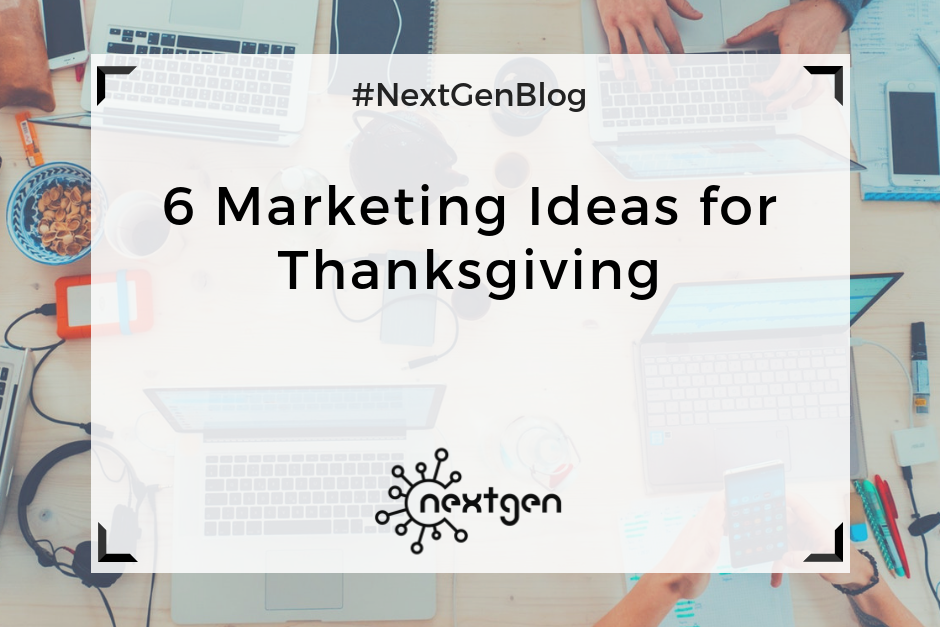 6 Marketing Ideas for Thanksgiving