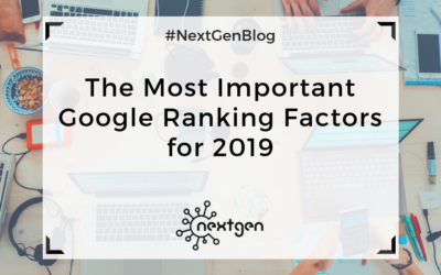 The Most Important Google Ranking Factors for 2019